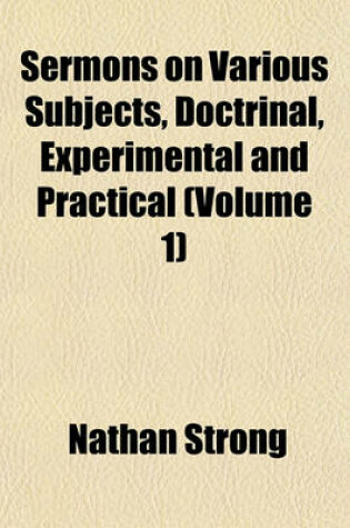 Cover of Sermons on Various Subjects, Doctrinal, Experimental and Practical (Volume 1)