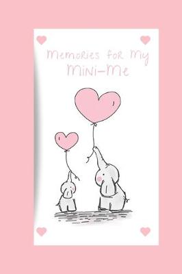 Cover of Memories for My Mini-Me