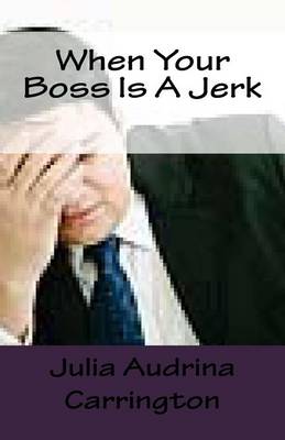 Book cover for When Your Boss Is A Jerk