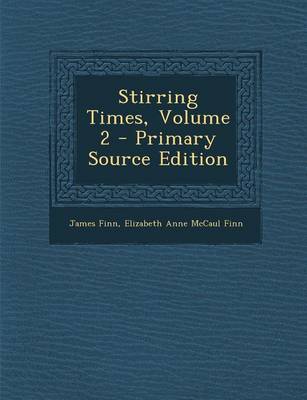 Book cover for Stirring Times, Volume 2 - Primary Source Edition