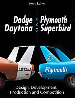 Book cover for Dodge Daytona and Plymouth Superbird Design, Development, Production and Competition