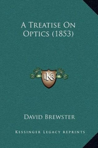 Cover of A Treatise on Optics (1853)