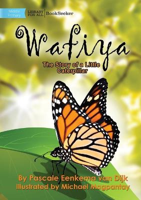 Book cover for Wafiya - The Story Of A Little Caterpillar