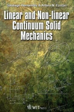 Cover of Linear and Non-Linear Continuum Solid Mechanics