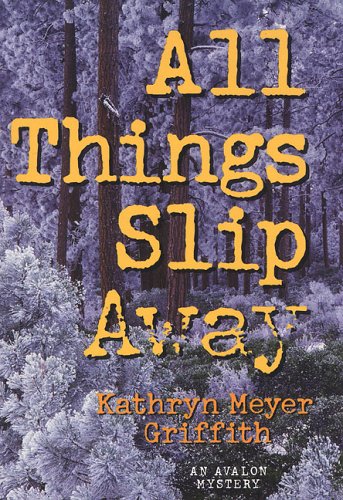 Book cover for All Things Slip Away