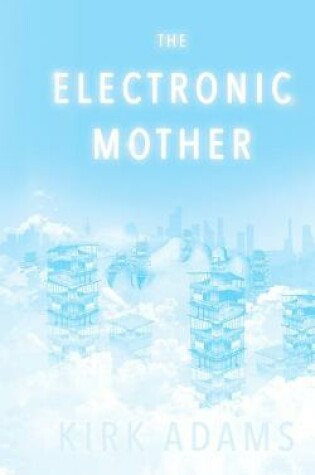 Cover of The Electronic Mother