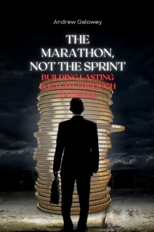 Cover of The Marathon, Not the Sprint