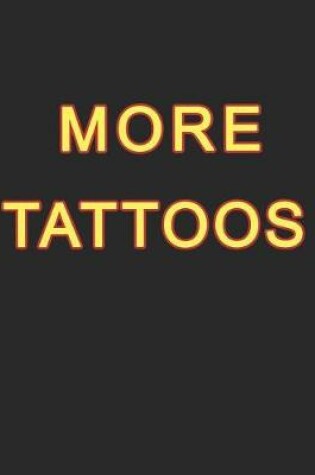 Cover of More Tattoos