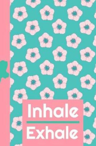 Cover of Inhale Exhale