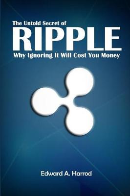 Book cover for The Untold Secret of Ripple