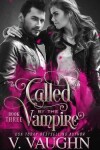 Book cover for Called by the Vampire - Book 3
