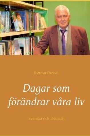 Cover of Dagar som förändrar våra liv