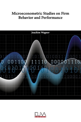 Book cover for Microeconometric Studies on Firm Behavior and Performance