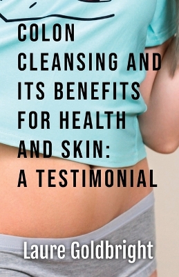 Book cover for Colon Cleansing and Its Benefits for Health and Skin