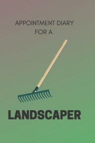 Cover of Appointment Diary for a Landscaper