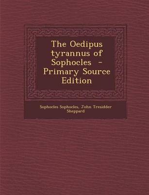 Book cover for The Oedipus Tyrannus of Sophocles - Primary Source Edition