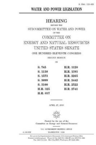 Cover of Water and power legislation