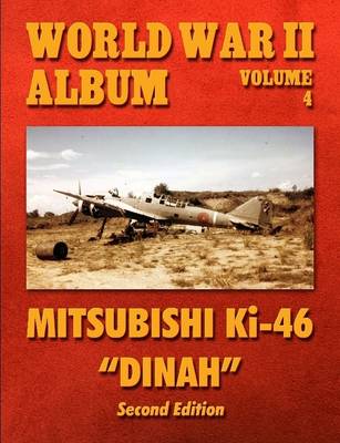 Book cover for World War II Album Volume 4: Mitsubishi Ki-46 "Dinah"