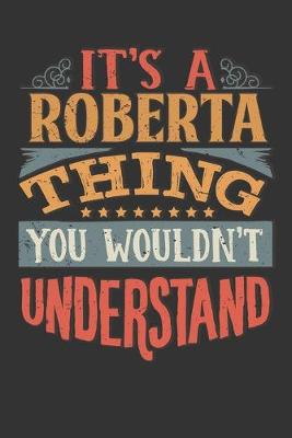 Book cover for Its A Roberta Thing You Wouldnt Understand