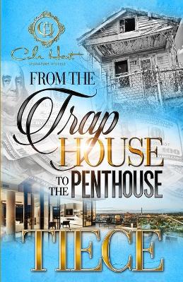 Book cover for From The Trap House To The Penthouse