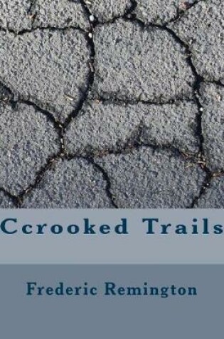 Cover of Ccrooked Trails