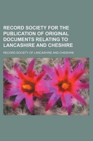 Cover of Record Society for the Publication of Original Documents Relating to Lancashire and Cheshire