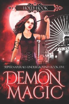 Book cover for Demon Magic [Supernaturals Underground, Book Five]