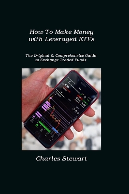 Book cover for How To Make Money with Leveraged ETFs