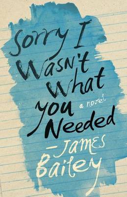 Book cover for Sorry I Wasn't What You Needed