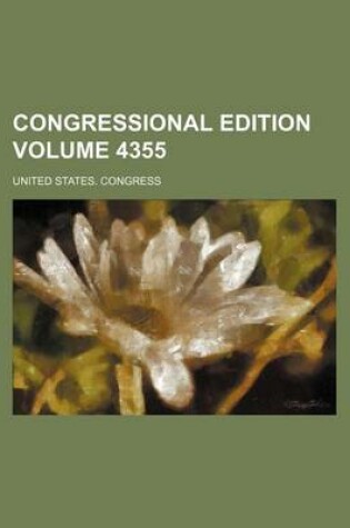 Cover of Congressional Edition Volume 4355