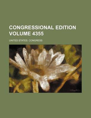 Book cover for Congressional Edition Volume 4355