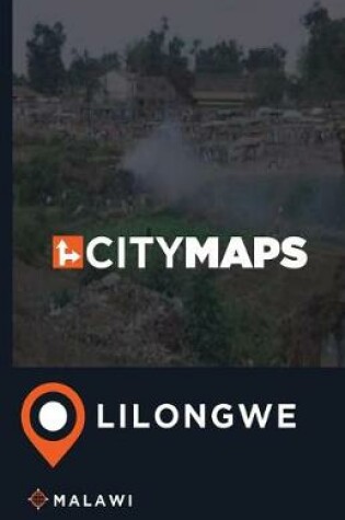 Cover of City Maps Lilongwe Malawi