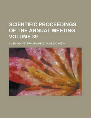 Book cover for Scientific Proceedings of the Annual Meeting Volume 39