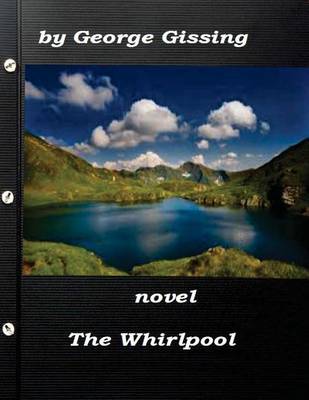 Book cover for The Whirlpool by George Gissing (1897) NOVEL