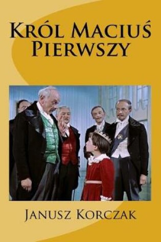 Cover of Krol Macius Pierwszy