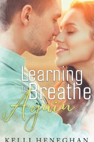 Cover of Learning to Breathe Again