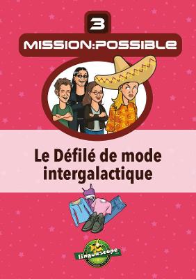 Book cover for Mission:Possible 3 - Le Défilé de mode intergalactique