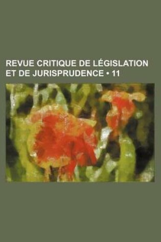 Cover of Revue Critique de Legislation Et de Jurisprudence (11)