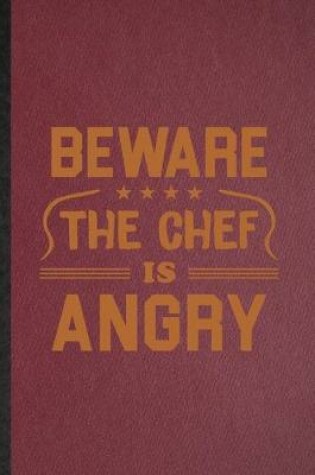 Cover of Beware This Chef Is Angry