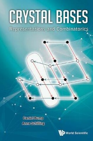 Cover of Crystal Bases: Representations And Combinatorics