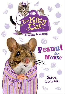 Cover of Dr KittyCat is ready to rescue: Peanut the Mouse