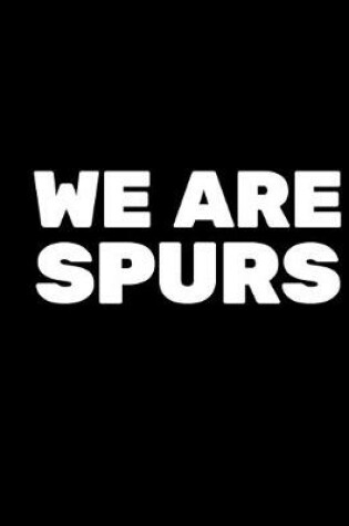 Cover of We Are Spurs