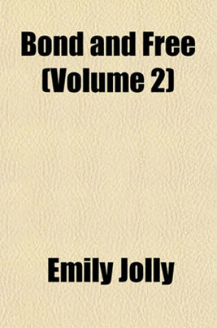 Cover of Bond and Free (Volume 2)