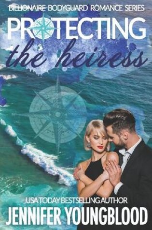 Cover of Protecting the Heiress