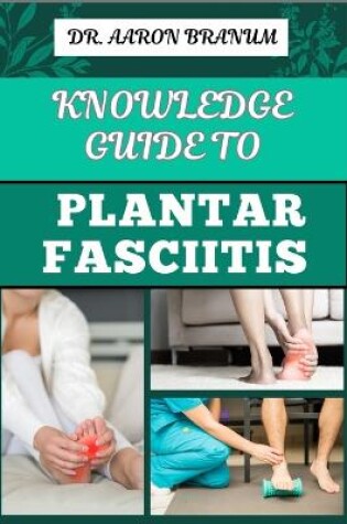 Cover of Knowledge Guide to Plantar Fasciitis