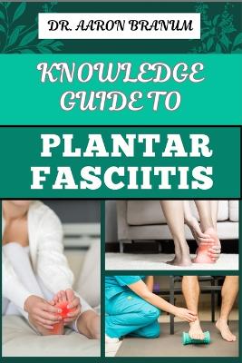 Book cover for Knowledge Guide to Plantar Fasciitis