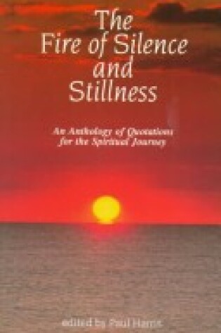 Cover of Fire of Silence and Stillness