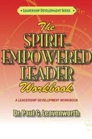 Cover of The Spirit-Empowered Leader Workbook