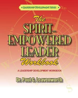 Cover of The Spirit-Empowered Leader Workbook