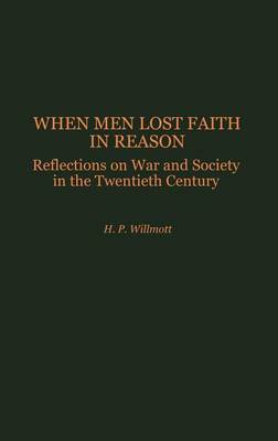 Book cover for When Men Lost Faith in Reason